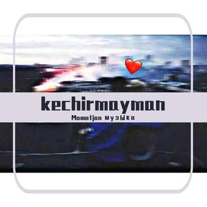 Kechirmayman