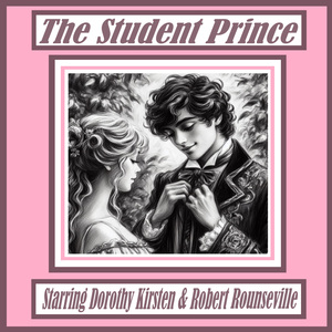Come, Sir / Will You Join Our Noble Saxon Corps? / Gaudeamus Igitur / Drinking Song (Reprise) [From "The Student Prince"] [feat. Wesley Dalton, Robert Holland, Clifford Harvuot, Jon Geyans]