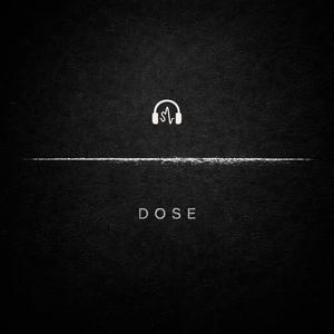 Dose