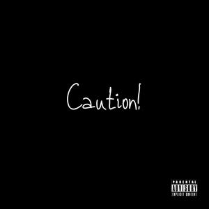 Caution! (feat. NBA ArmyBoy, NGU 10 & 808daeshawn)