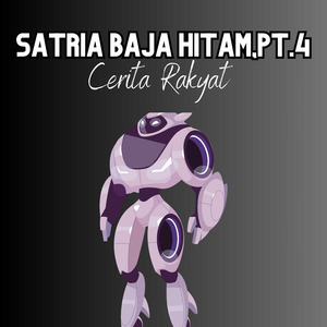 Satria Baja Hitam, Pt.4
