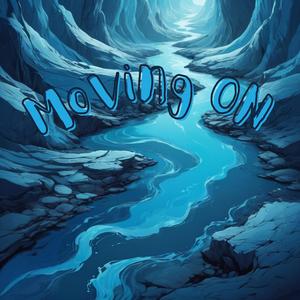 Moving On (feat. C.J Hedlund)