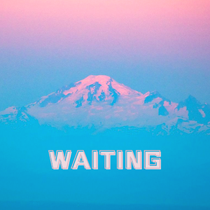 WAITING