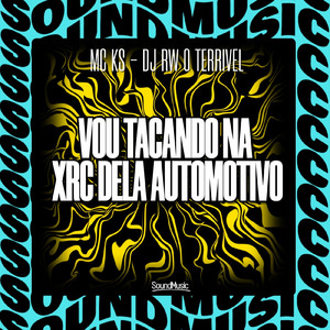 VOU TACANDO NA XRC DELA AUTOMOTIVO
