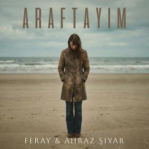 Araftayım (feat. Feray & Ahraz Şiyar)