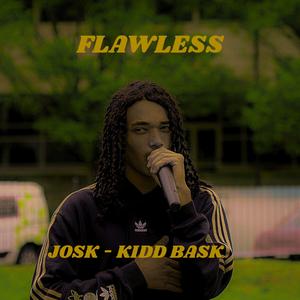 Flawless (feat. Kidd Bask)