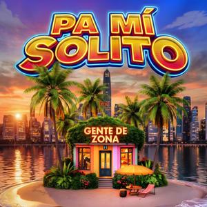 Pa Mí Solito