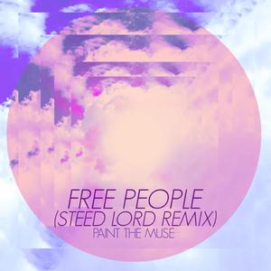 Free People (Steed Lord Remix)
