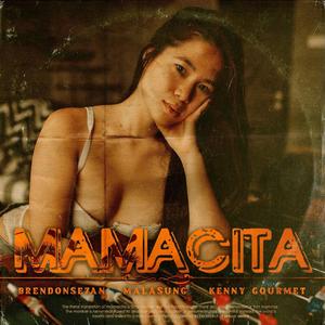 Mamacita (feat. Kenny Gourmet & Malasung)