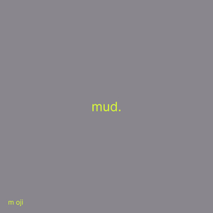 mud.
