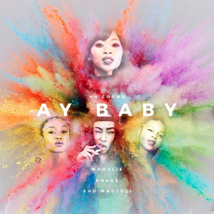 Ay Baby (feat. Rouge, Moozlie & Sho Madjozi)