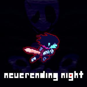 Neverending Night (from "DELTARUNE")