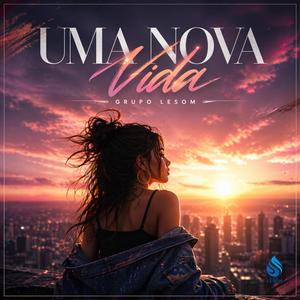 Uma Nova Vida