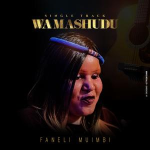 Wa mashudu (feat. Faneli Muimbi)