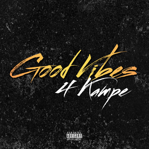 Good Vibes 4 Kampe {Track 3}