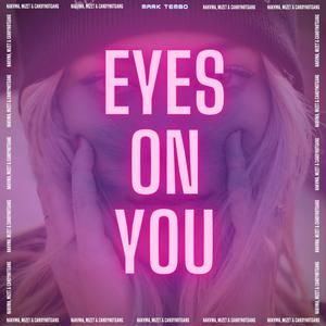 EYES ON YOU (feat. Nakvma, Mizet & CANDYNOTGANG)