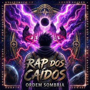 Rap dos Caídos: Ordem Sombria