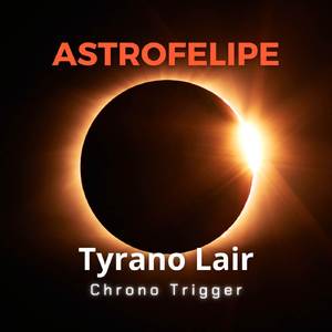 Tyrano Lair (from "Chrono Trigger") (Cover Version)