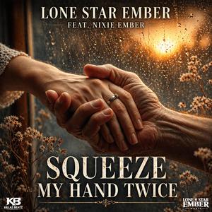 Squeeze My Hand Twice (feat. Nixie Ember)