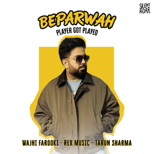 Beparwah (Player Got Played)