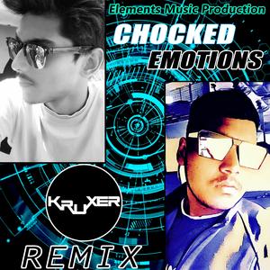 Chocked Emotions (Kruxer Remix)