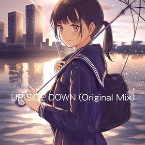 UP SIDE DOWN (Original Mix)