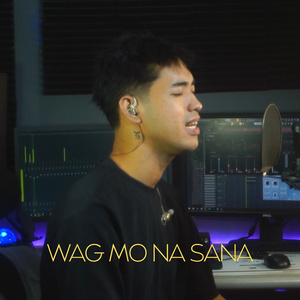 Wag mo na sana (Acoustic Version)