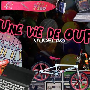 Une vie de ouf