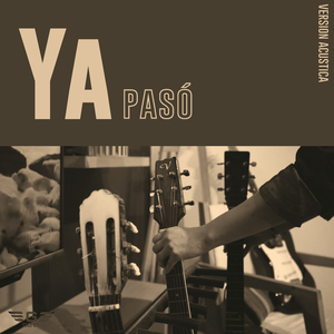 Ya pasó (Acoustic Version)