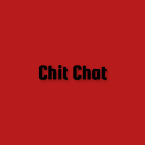Chit Chat