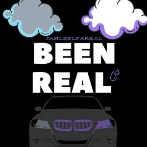 Been Real