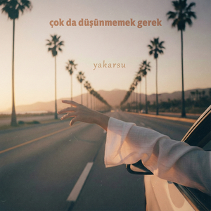 Çok da Düşünmemek Gerek