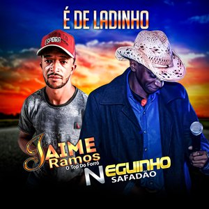 É de Ladinho (feat. Jaime Ramos o Top do Forró)