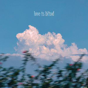 Love is blind