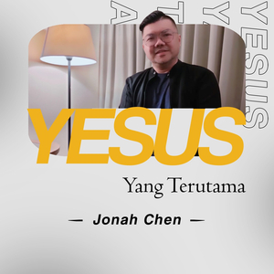 Yesus Yang Terutama