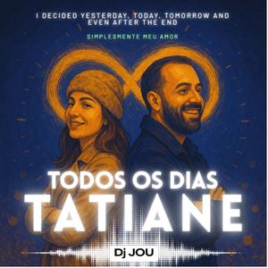 Todos os dias Tatiane (Pop)