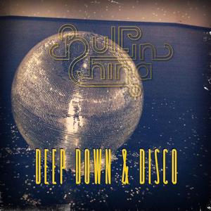 Deep Down & Disco