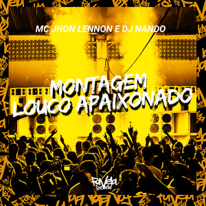 Montagem Louco Apaixonado