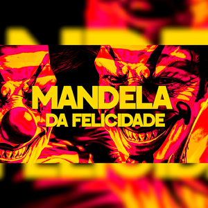 MANDELA DA FELICIDADE