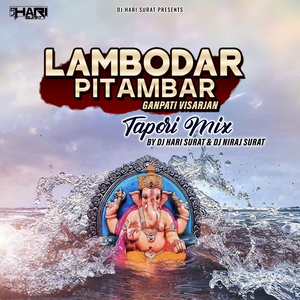 Lambodar Pitambar Ganpati Visarjan (Tapori Mix)