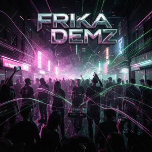 FRIKA DEMZ