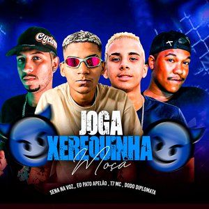 Joga Xerequinha Moça (feat. Dodô Diplomata)