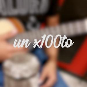 UN X100TO