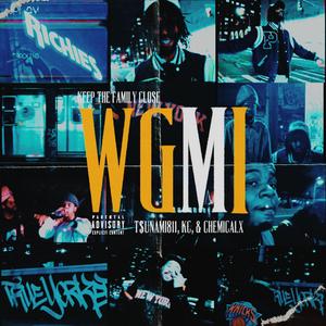 WGMI (feat. T$unami811, K.C. & ChemicalX)