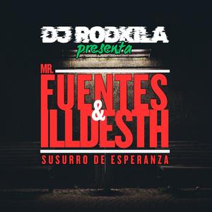Susurro de Esperanza (feat. Mr. Fuentes & ILL Desth)