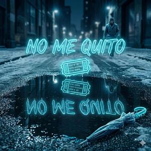 NO ME QUITO