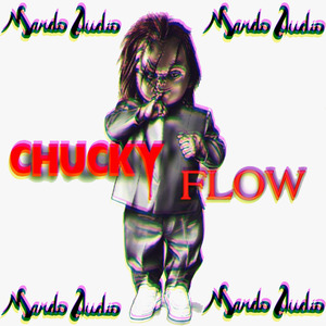 Chucky Flow