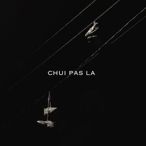 Chui Pas La