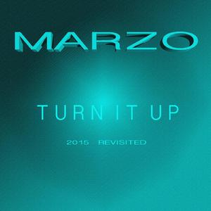 Turn It Up (2015 Revisited)