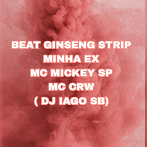 BEAT GINSENG STRIP - MINHA EX